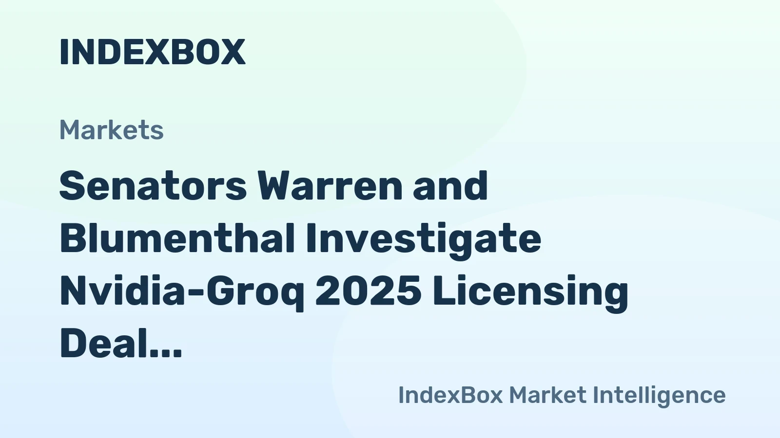Senators Investigate Nvidia's $20 Billion Deal with Groq